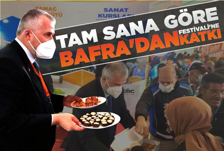 TAM SANA GÖRE FESTİVALİ'NE BAFRA’DAN KATKI