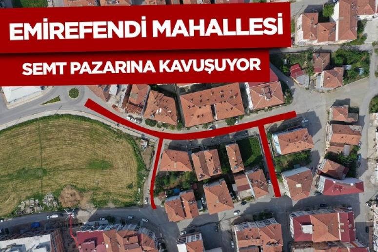 O MAHALLE SEMT PAZARINA KAVUŞUYOR